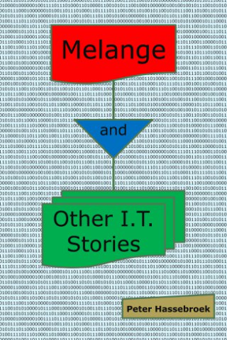 Melange and Other I. T. Stories